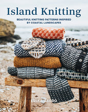 Load image into Gallery viewer, Island Knitting:  Beautiful Knitting Patterns Inspired by Coastal Landscapes Erika Aberg